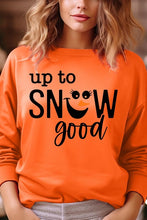 Up To Snow Good Graphic Fleece Sweatshirts