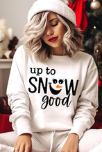 Up To Snow Good Graphic Fleece Sweatshirts