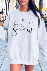 Let it Snow Graphic Fleece Sweatshirts